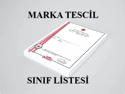 MARKA TESCİL SINIFLANDIRMA LİSTESİ